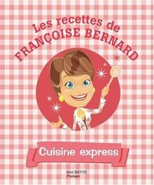 Cuisine express von Françoise Bernard | Buch | Zustand sehr gut