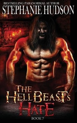 Stephanie Hudson The HellBeast's Hate (Taschenbuch) Hellbeast King