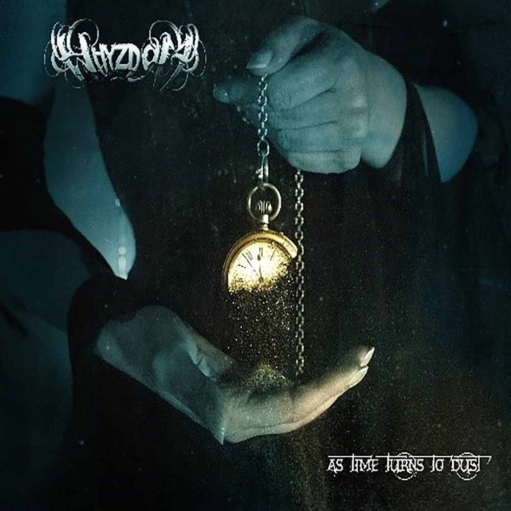 Whyzdom As Time Turns To Dust (ltd.digi) CD New 8025044033809