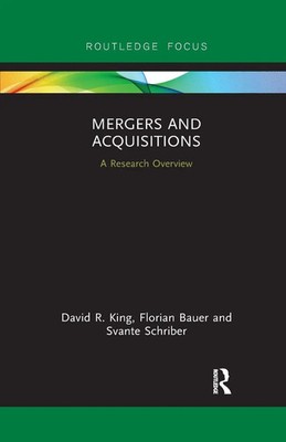 Mergers and Acquisitions A Research Overview David R. King (u. a.) Taschenbuch