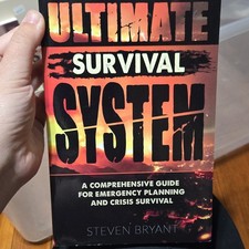 Ultimate Survival System by Steven Bryant Paperback Guide Emergency Planning