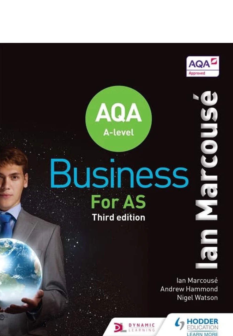 AQA A LEVEL - BUSINESS FOR  AS - IAN MARCOUSE  - THIRD EDITION - GC - FREEPOST