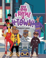 Once Upon A Rhyme In H-Town! Dwayne Lopes Taschenbuch Kartoniert / Broschiert