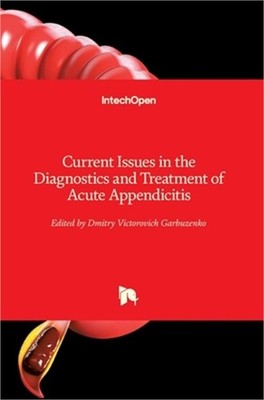 Current Issues in the Diagnostics and Treatment of Acute Appendicitis (Hardback