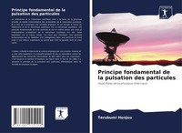 Terubumi Honjou | Principe Fondamental De La Pulsation Des Particules | Buch