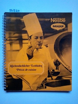 Nestle Maggi Küchenfachlicher Leitfaden Precis de cuisine 11. Auflage