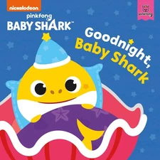 Baby Shark: Good Night, Baby Shark! - board book Pinkfong