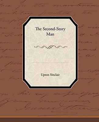 The Second-Story Man Upton Sinclair New Book 9781438535708