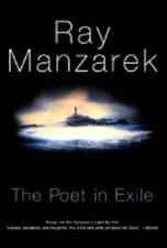 The Poet in Exile: A Journey Into the Mystic by Ray Manzarek: Used