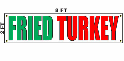 FRIED TURKEY Banner Sign 2x8