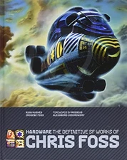 Hardware: The Definitive SF Works of Chris Foss, Foss, Chris, Excellent Book