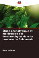 ÉTude PhéNotypique Et MoléCulaire Des Dermatophytes Dans La Province De...