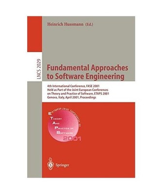 Fundamental Approaches to Software Engineering: 4th International Conference, FA