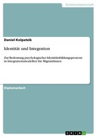 Daniel Kolpatzik | IdentitäT Und Integration | Taschenbuch | Deutsch (2012)