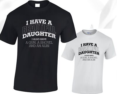 I Have a Beautiful Daughter Herren T-Shirt lustig Vatertag Geschenk