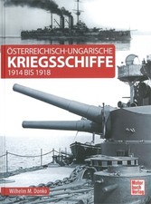 Donko: Österreichisch-Ungarische Kriegsschiffe 1914-1918 Bildband/K.u.K./WW1