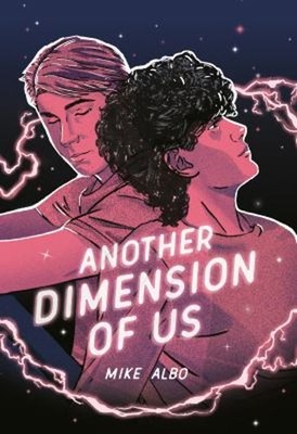 Another Dimension of Us Hardcover Mike Albo