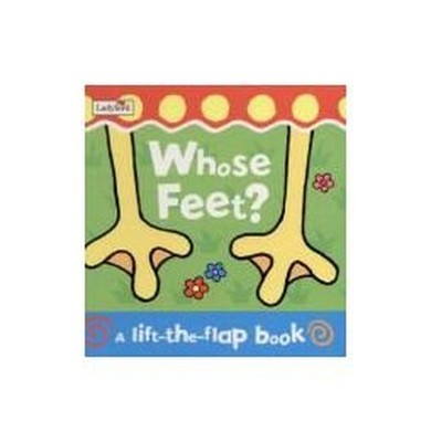 Whose Feet? Board Book, Unknown