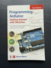 Programming Arduino: Getting Started with Sketches, Third Edition Simon Monk