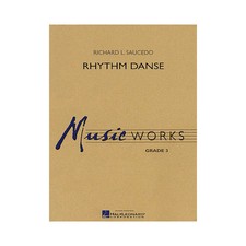 Hal Leonard Rhythm Danse Concert Band Level 3 Composed by Richard L Saucedo
