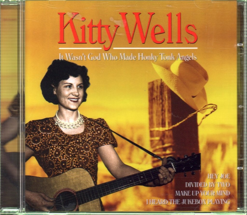 Kitty Wells It Wasn't God Who Made Honky Tonk Angels CD Europe Dynamic 2004