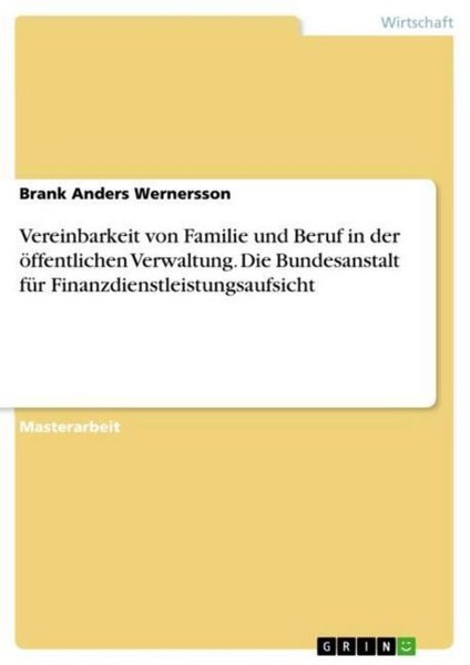 Vereinbarkeit Von Familie Und Beruf In Der öFfentlichen Verwaltung. Die Bundesan-image