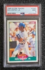 1989 Score 100T Ken Griffey Jr RC PSA 9 Mint