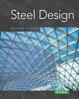 Steel Design (Activate Learning with these NEW titles from Engineering!) by Seg
