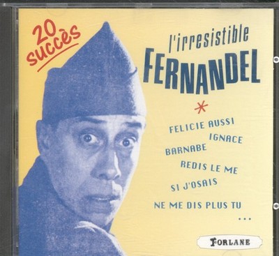 Fernandel Der Unwiderstehliche Fernandel CD Frankreich Forlane 1991 UCD19028
