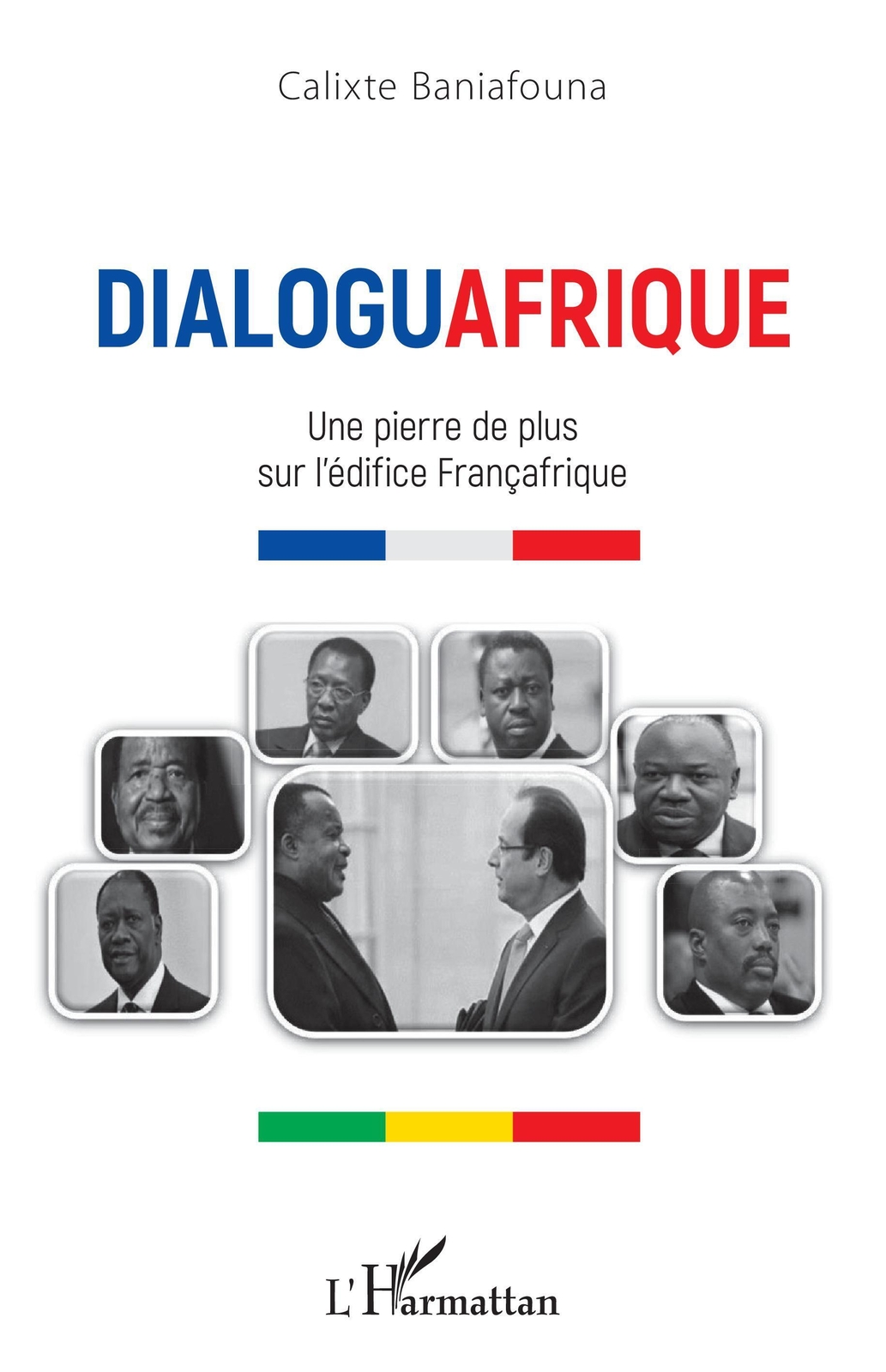 Thumbnail - Dialoguafrique Une Pierre De Plus Sur L'édifice Françafrique Calixte