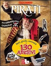 Libro - Luca Saponaro / Viviana Valenti - Pirati. Fatti, Giochi, Curiosita E 130