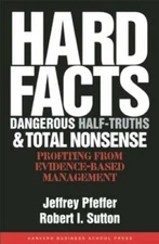 Hard Facts, Dangerous Half-Truths And Total Nonsense: Profiting From Evid - GOOD