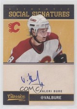 2012-13 Panini Classics Signatures Social Valeri Bure #SS-VB Auto 4ry