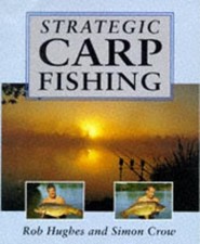 Strategic Carp Fishing by Crow, Simon Hardback Book The Cheap Fast Free Post