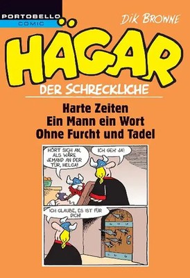 Hägar der Schreckliche: Harte Zeiten / Ein Mann - ein Wort! / Ohne Furcht und Ta