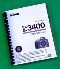 Owners Manual for Nikon D3400, 136 Pages With Clear Covers!