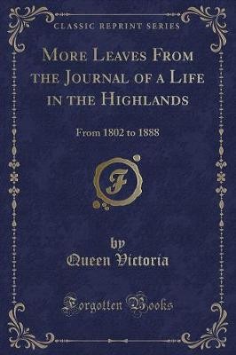 More Leaves from the Journal of a Life in the High
