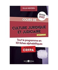 Cours de culture juridique et judiciaire 2022: Tout le programme en 100 fiches a
