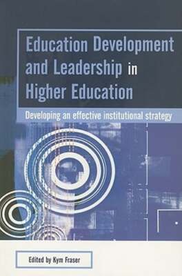 Education Development and Leadership in Higher Education: Implementing an: New