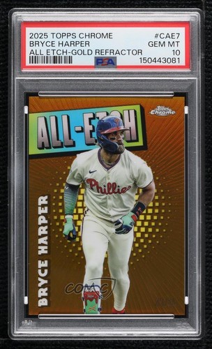 2025 Topps Chrome All-Etch Gold Refractor 35/50 Bryce Harper PSA 10 GEM MT 7fj