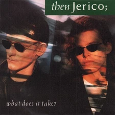 Then Jerico What Does It Take 7" vinyl UK London 1989 silver injection label