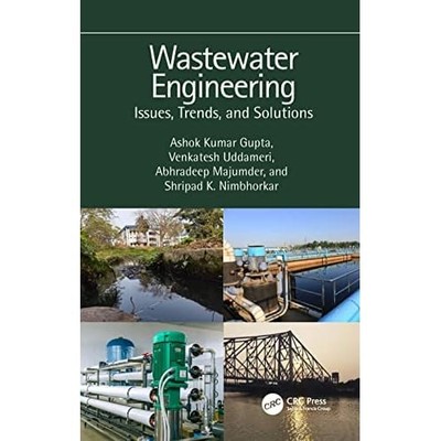 Wastewater Engineering : Issues, Trends, and Solutions -  NEW Ashok Kumar Gup 20