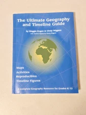 The Ultimate Geography And Timeline Guide Book Homeschool by Hogan & Wiggers