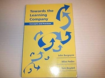 Towards the Learning Company: Konzepte Und Praktiken Hardcover