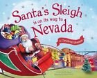 Santa's Sleigh Is on Its Way to Nevada: A Christmas Adventure by Eric James (Hardback, 2016)