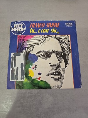   FRANCO SIMONE   TU E COSI SIA  CHE COSA VUOI? 45 ITALY PRESS 1976