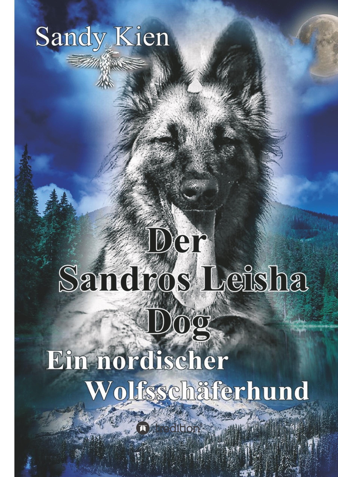 Thumbnail - Sandy Kien | Der Sandros Leisha Dog | Buch | Deutsch (2017) | 272 S. |
