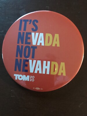 Tom Steyer Official 3 inch  Its Nevada 2020 Presidential Campaign Pinback Button