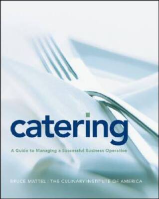 Catering: A Guide to Managing a Successful Business Operation - VERY GOOD