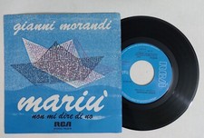 23702 45 giri - 7" - Gianni Morandi - Mariu' / Non mi dire di no - RCA 1980